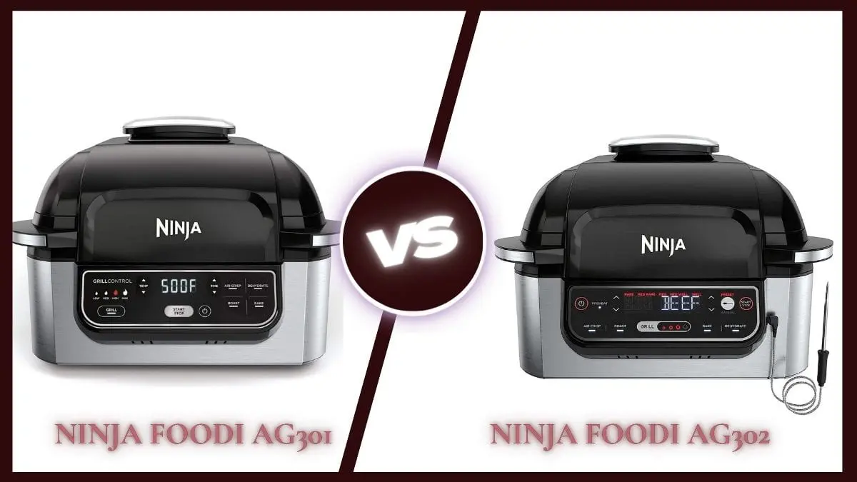 Ninja Foodi AG301 Vs AG302
